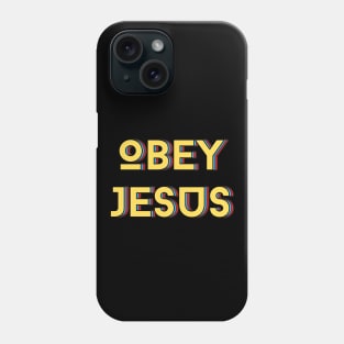 Obey Jesus | Christian Typography Phone Case