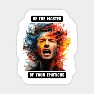 Be the Master of Your Emotions Magnet