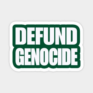 Defund Genocide - White - Back Magnet