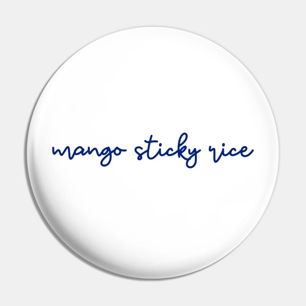 mango sticky rice - Thai blue - Flag color Pin by habibitravels