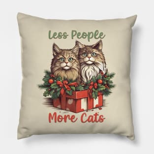 Whimsical Cat Funny Christmas Gift "Less People More Cats" Pillow