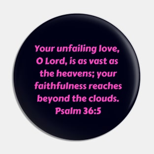 Bible Verse Psalm 36:5 Pin