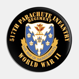 517th Parachute Infantry Regiment - WWII w DUI X 300 Pin