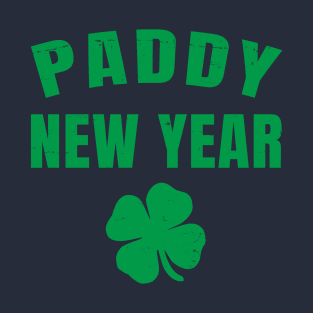 Paddy New Year - Irish Happy New Year Wish T-Shirt