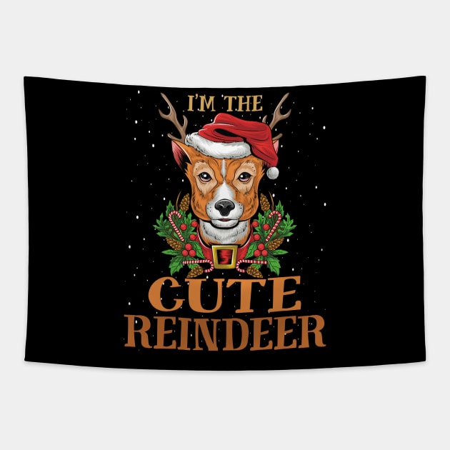 Im The Cute Reindeer Christmas Funny Pajamas Funny Christmas Gift Tapestry by intelus