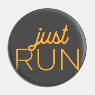 Just Run Runners Graphic Pin