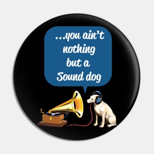 Sound Dog Pin