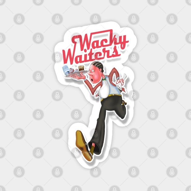 Wacky Waiters Magnet by RetroTrader