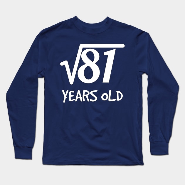 Square Root Of 81: 9th Birthday 9 Years Old T-Shirt Square Root Of 81: 9th Birthday 9 Years Old T-Shirt