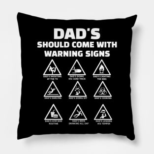 Dads Warning Signs Pillow