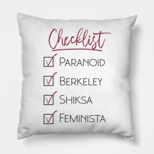 West Wing Paranoid Berkeley Shiksa Feminista Pillow