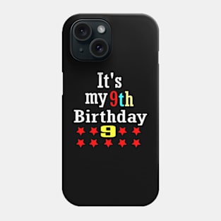 It's My 9th Birthday Phone Case