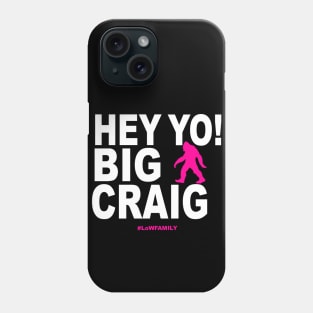 #HeyYoBigCraig Phone Case