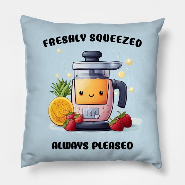 Fruit Juicer Freshly Squeezed Always Pleased Funny Health Novelty Pillow by DrystalDesigns