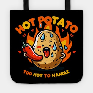 Hot Potato-Too Hot To Handle | Cute and funny Potato Puns | Hot potato puns Tote