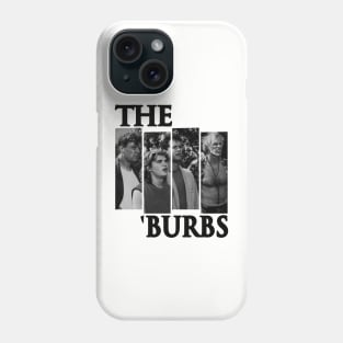 The Burbs Phone Case