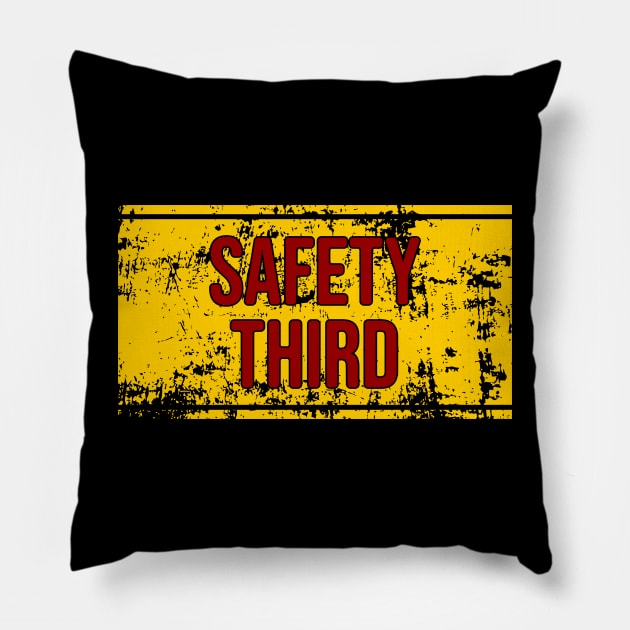 Safety Third \\ Grunge Pillow by Nana On Here