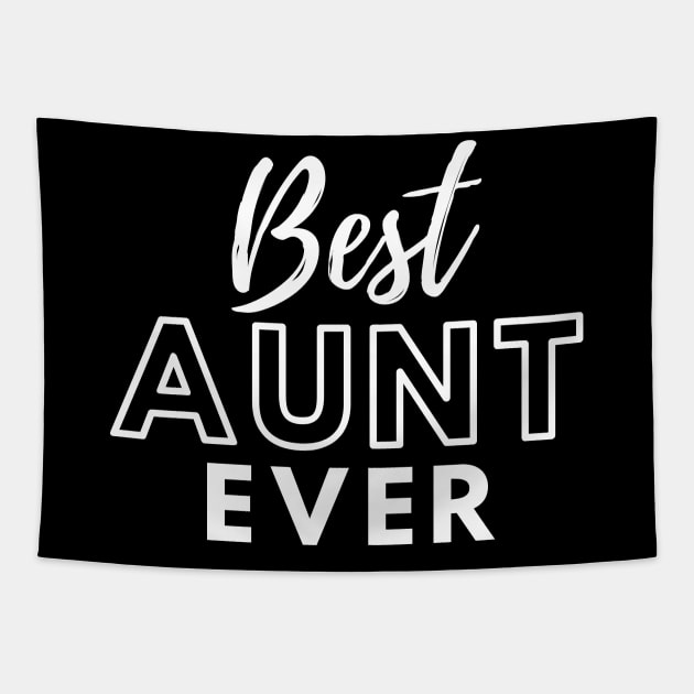 Womens Best Aunt Ever - Auntie Mother's Day Tapestry by T-Shirt Dealer