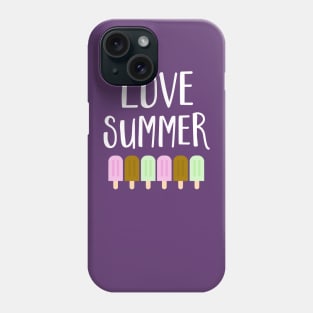 I Love Summer Popsicles Phone Case