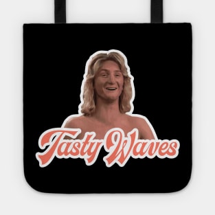 Tasty Waves - Spicoli - Fast Times at Ridgemont High Tote