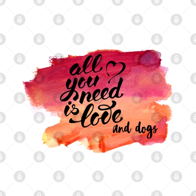 All You Need Is Love and Dogs by LiunaticFringe