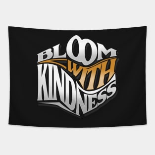 Bloom with kindness Tapestry