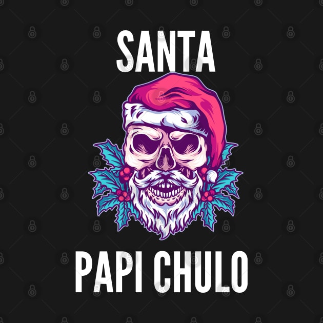 Santa Papi Chulo by PeepThisMedia