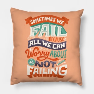 Fear of Failure Pillow