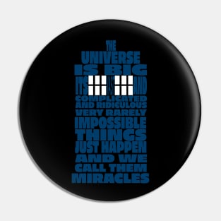 Impossible Things Just Happen - Doctor Who Quote Pin