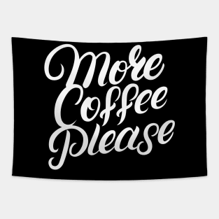 More Coffee Please Tapestry