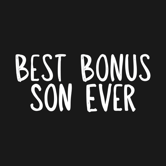 Funny Best Bonus Son Ever by adiline
