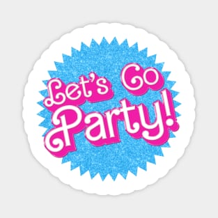 Let's Go Party!  - Barbie Magnet