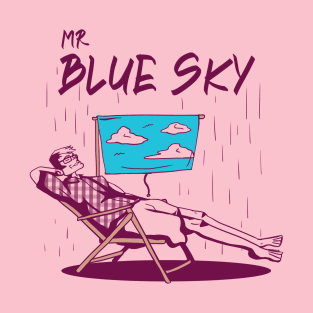 Mr. Blue Sky T-Shirt