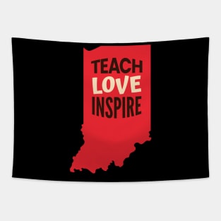 Indiana Teacher Teach Love Inspire Tapestry