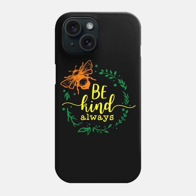 be kind always Phone Case by Sabahmd