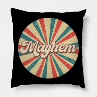 Circle Design Mayhem Proud Name Birthday 70s 80s 90s Pillow