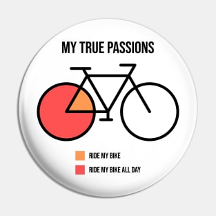 Biking is my true passion Pin