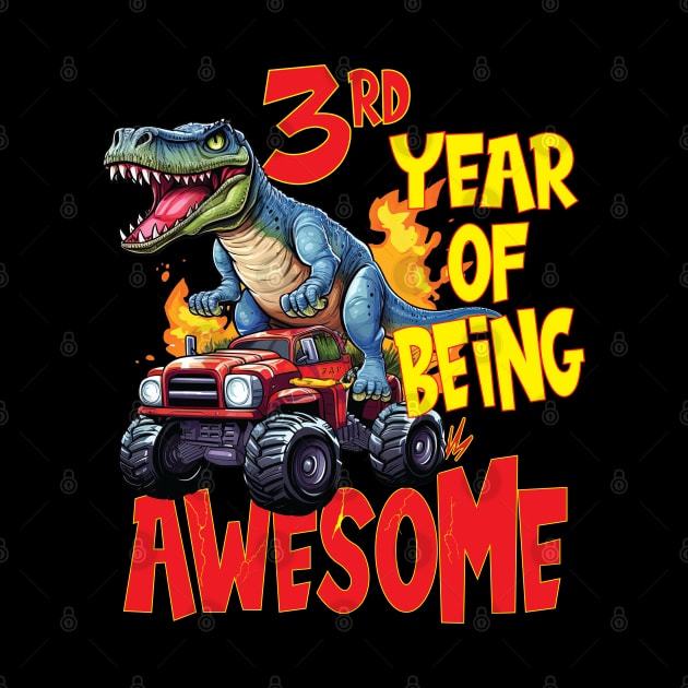 3rd Year of Being Awesome 3yr Birthday Truck Dinosaur Boy Girl 3 Years Old by Envision Styles