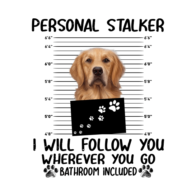 Personal Stalker Funny Golden Retriever by Terryeare