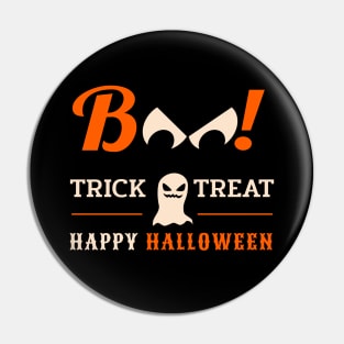 Boo ! Trick Or Treat Happy Halloween Pin