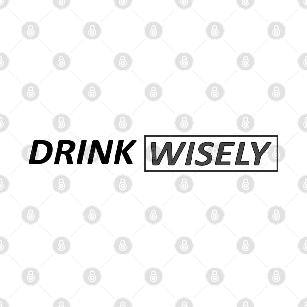 Drink Wisely - Inspirational Quotes Anime Best Anime Quotes by oneskyoneland