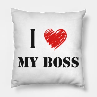 I love My Boss Pillow