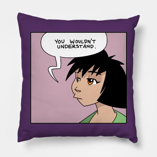 You Wouldn't Understand Pillow by brightredrocket