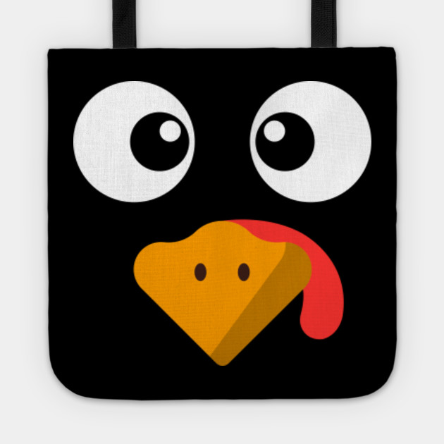 Cute Turkey Face Funny Thanksgiving Gift Cute Turkey Face Funny Thanksgiving Gif Tote Teepublic