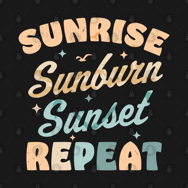 Sunrise Sunburn Sunset Repeat Retro Beach by OrangeMonkeyArt