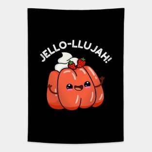 Jello-llujah Cute Jello Food Pun Tapestry