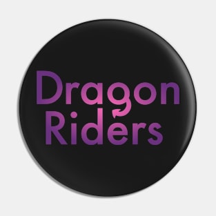 Purple Hot Pink Dragon Riders Text Design Pin