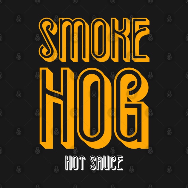 Smoke Hog Hot Sauce Ladybird Food Co. by Ladybird Food Co.