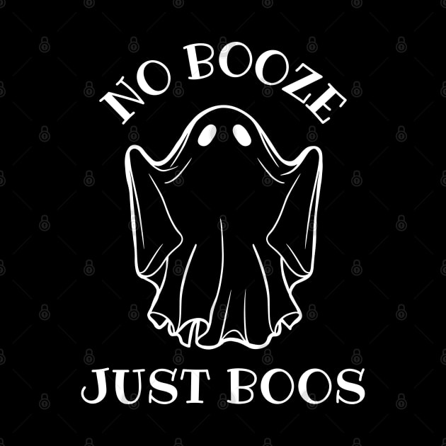 No Booze Just Boos, Halloween Sobriety, Sober by WaBastian