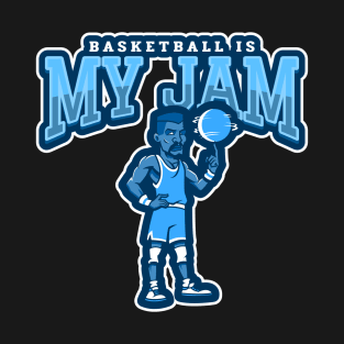 Basketball Is My Jam T-Shirt